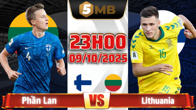 𝐍𝐡𝐚̣̂𝐧 đ𝐢̣𝐧𝐡 𝐏𝐡𝐚̂̀𝐧 𝐋𝐚𝐧 𝐯𝐬 𝐋𝐢𝐭𝐡𝐮𝐚𝐧𝐢𝐚 𝟐𝟑𝐡𝟎𝟎 𝐧𝐠𝐚̀𝐲 𝟗/𝟏𝟎/𝟐𝟎𝟐𝟓, 𝐕𝐨̀𝐧𝐠 𝐥𝐨𝐚̣𝐢 𝐖𝐨𝐫𝐥𝐝 𝐂𝐮𝐩 𝟐𝟎𝟐𝟔 𝐤𝐡𝐮 𝐯𝐮̛̣𝐜 𝐜𝐡𝐚̂𝐮 𝐀̂𝐮